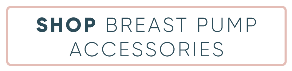 Shop Breast Pump Accessories